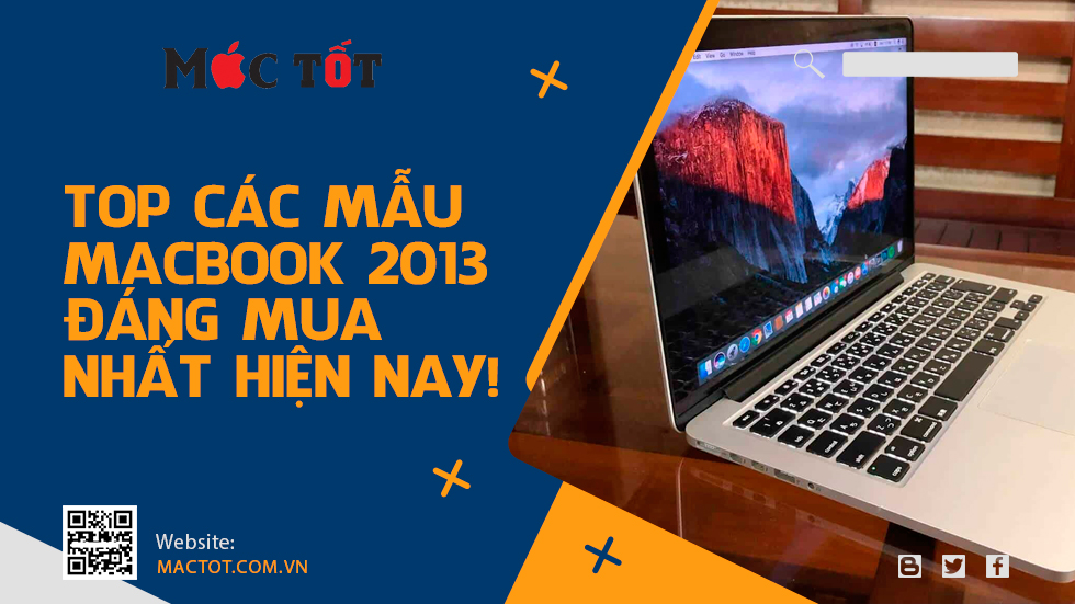 Top các mẫu macbook 2013 đáng mua nhất hiện nay!